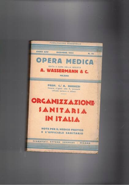 Organizzazione sanitaria in Italia. Note per il medico pratico e …