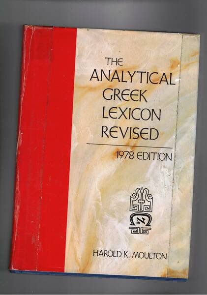 The analytical greek lexicon revised.