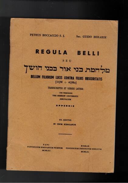 Regula Belli seu bellum filiorum lucis contra filios obscuritatis (1QM …