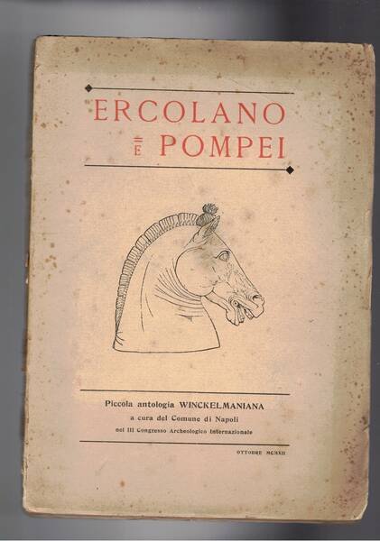 Ercolano e Pompei. Piccola antologia Winckelmaniana a cura del comune …