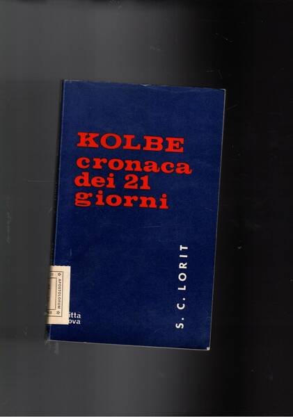Kolbe cronaca dei 21 giorni.