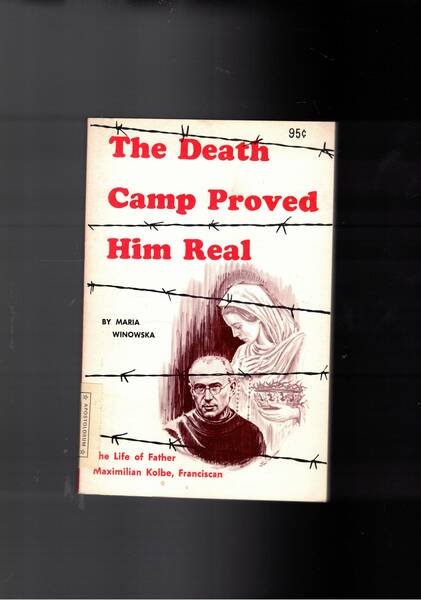 The Deatd Camp Proved Him Real. The life of father …