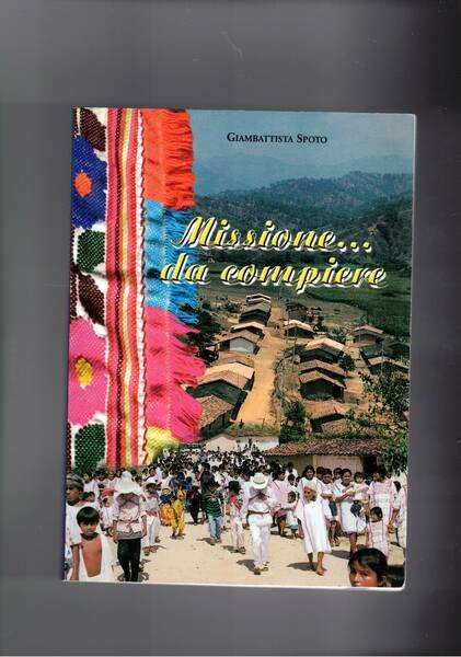 Missione… da compiere. L'autore è custode della custodia di Nostra …