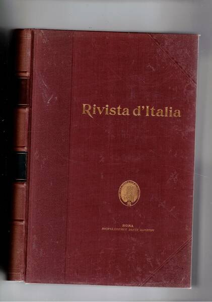 Rivista d'Italia (già Italia e Vita italiana). Anno V° vol. …
