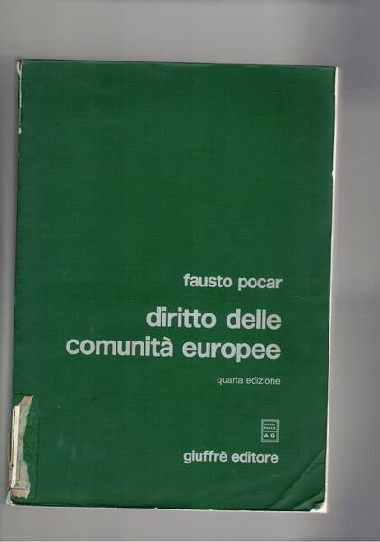 Diritto delle comunità europee. Quarta ediz.