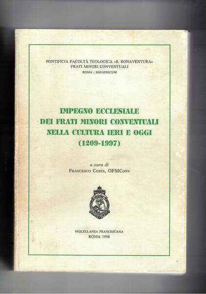 Impegno ecclesiale dei frati minori conventuali nella cultura ieri e …