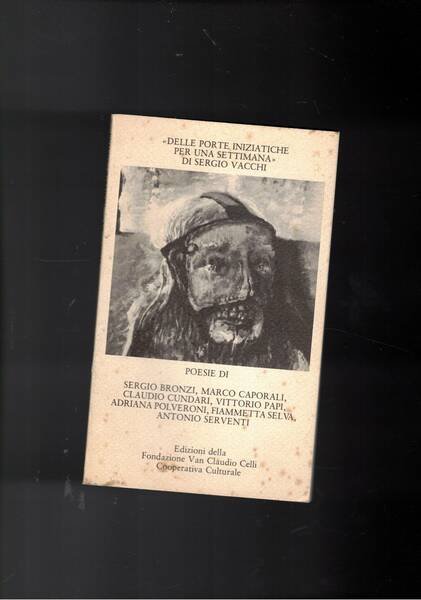Delle porte iniziatiche per una "settimana" di Sergio Vacchi. Poesie.