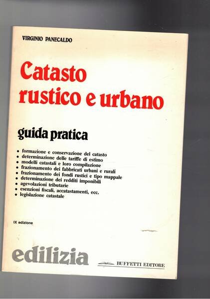 Catasto rustico e urbano. Guida pratica.
