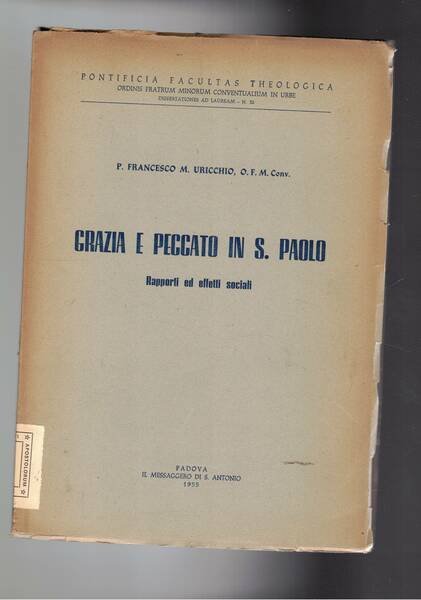 Grazia e peccato in San Paolo. Rapporti ede effetti sociali.