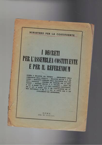 I decreti per l'assemblea costituente e per il referendum. Schema …