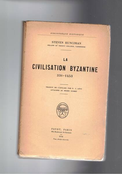 La civilation byzantine 330-1453.