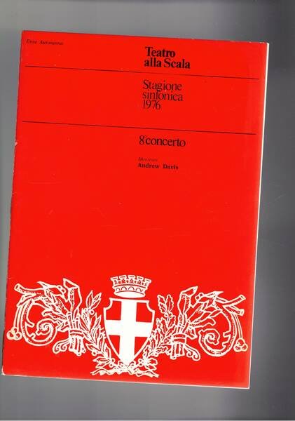 Stagione sinfonica 1976 al teatro alla Scala. Disponiamo dei seguenti …