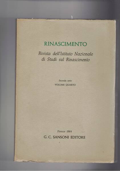 Rinascimento rivista dell'Istit. Nazionale di studi Rinascimentali. 2a serie vol. …
