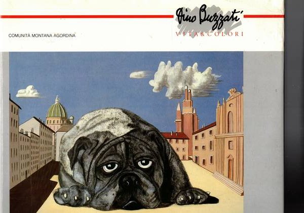 Dino Buzzati vita & colori. mostra antologica di dipinti, acqurelli …