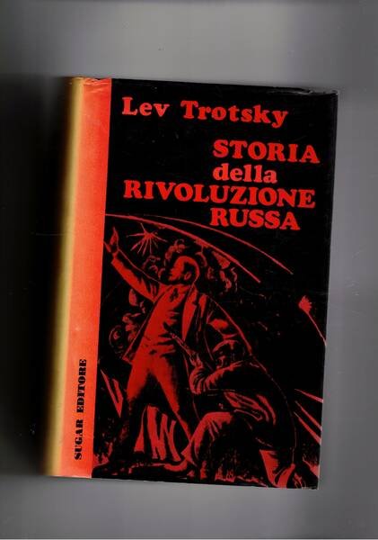 Storia della rivoluzione Russa.