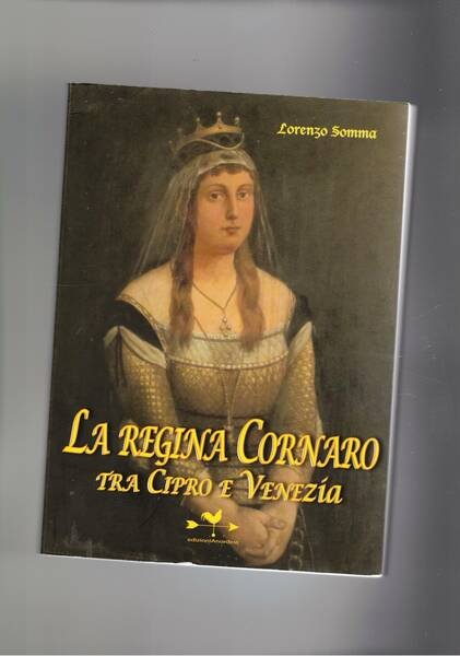 La regina Cornaro tra Cipro e Venezia.