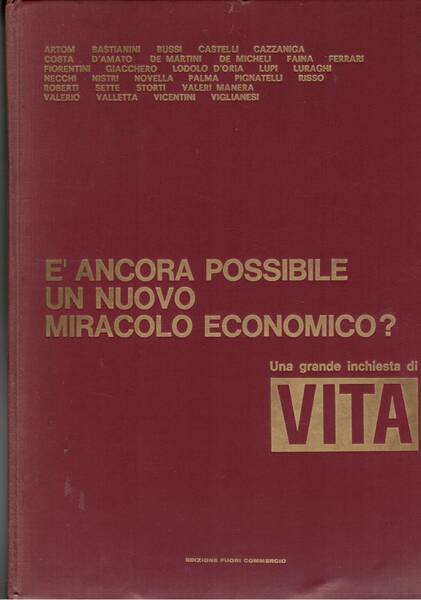 E' ancora possibile un nuovo miracolo economico? Una grande invhiesta …