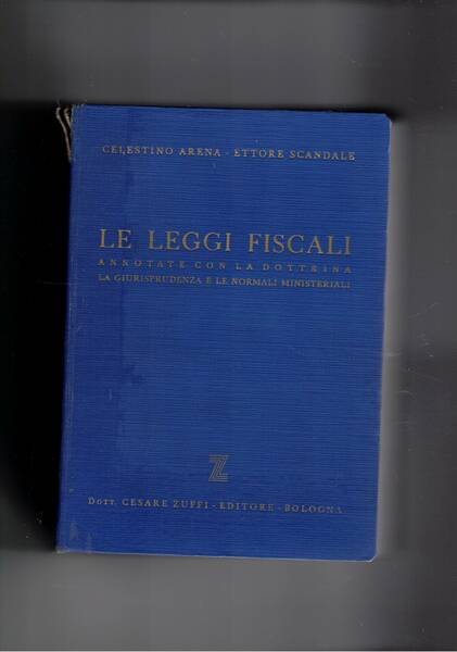Le leggi fiscali. Annotate con la dottrina, la giurisprudenza e …