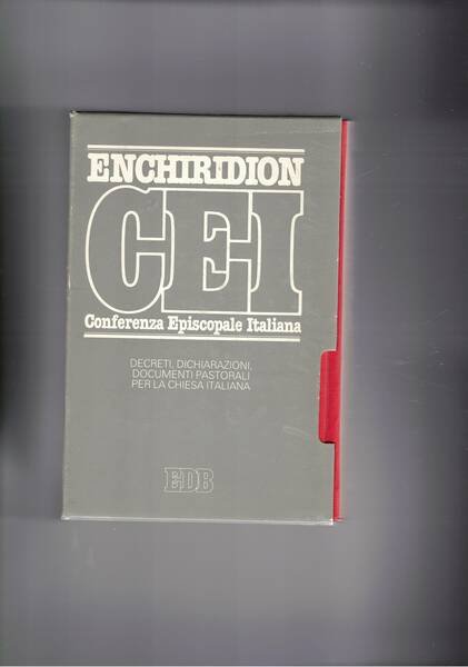 Enchiridion della Conferenza Episcopale Italiana. Decreti dichiarazioni, documenti pastorali per …