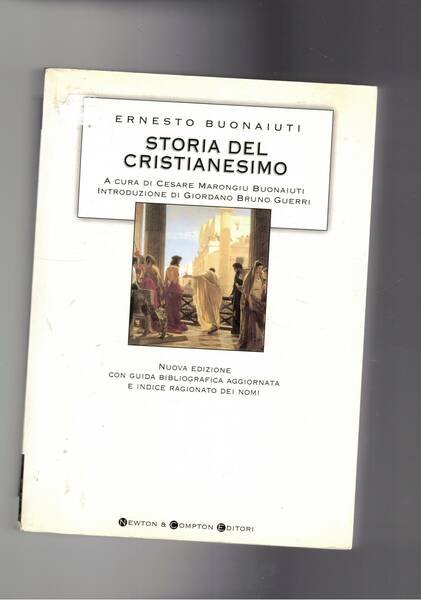 Storia del cristianesimo. A cura di Cesare marongiu Buonaiuti. Nuova …