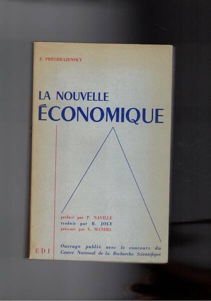 La nouvelle économique (Novaia Ekonomika) traduit du ruse Bernard Joly.