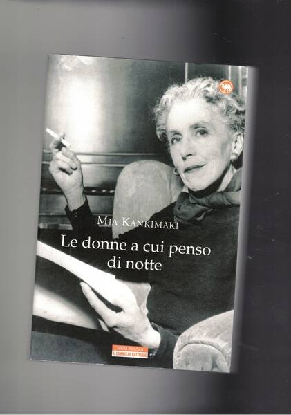 le donne a cui penso la notte. Viaggio tra donne …