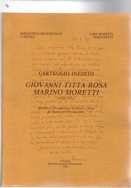 Carteggio inedito Giovanni Titta Rosa - Marino Moretti (1955-1971).