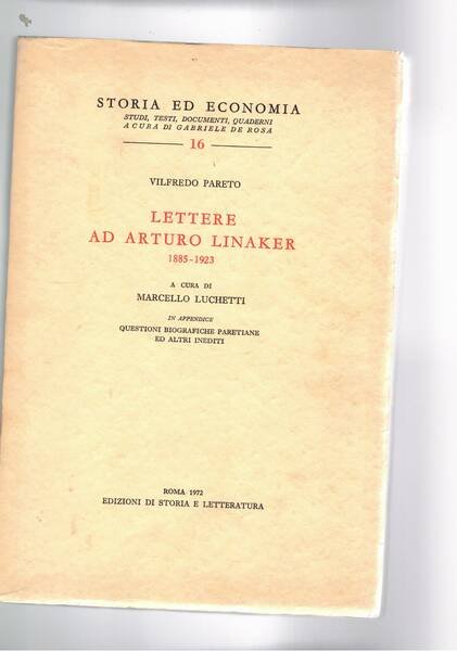 Lettete ad Arturo Linaker 1885-1823. A cura di Marcello Luchetti. …