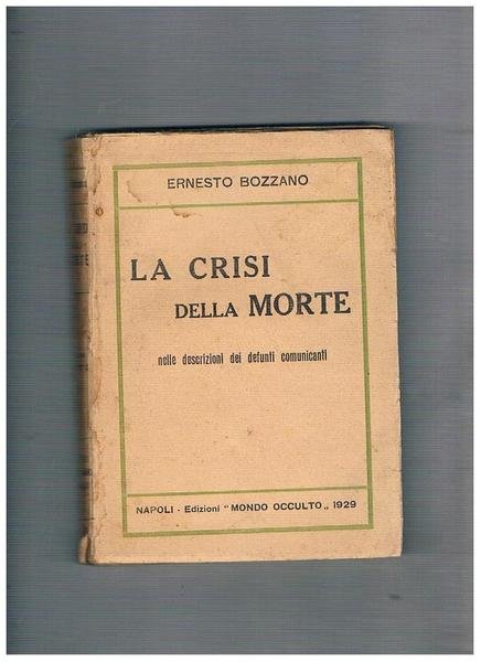 La crisi della morte nelle descrizioni dei defunti comunicanti.