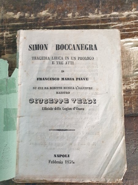 Simon Boccanegra tragedia lirica in un prologo e tre atti, …