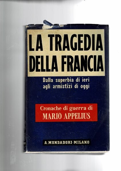 La tragedia della Francia dalla superbia di ieri agli armistizi …