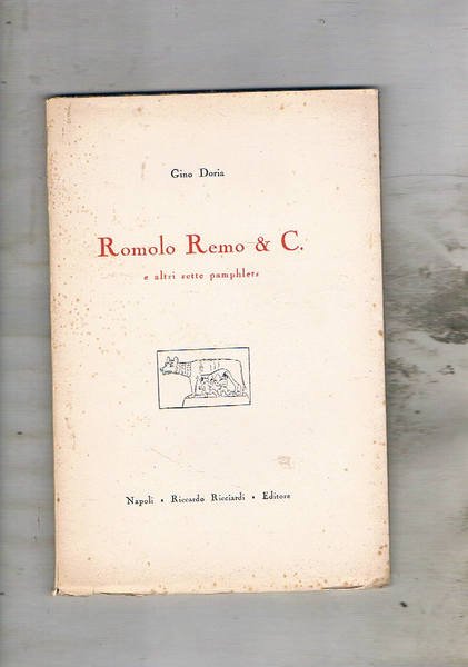 Romolo Remo & C. e altri sette pamplhets. Prima edizione.