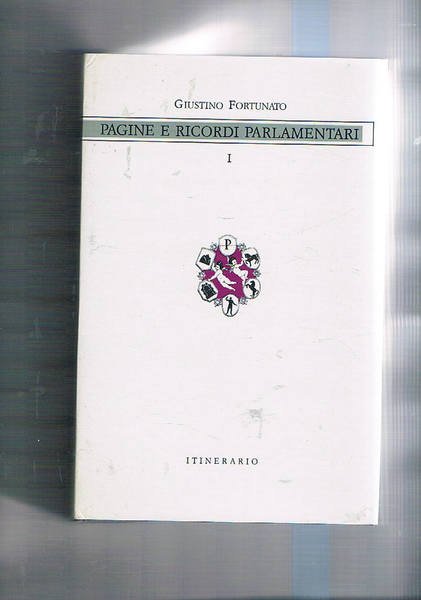Pagine e ricordi parlamentari vol. I-II° Ristampa anastatica dell'edizione di …