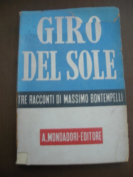 Giro del sole. Tre racconti. Prima edizione. | Immagine principale