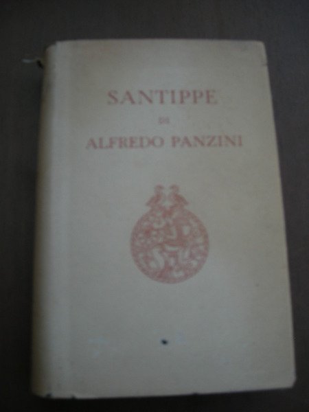 Santippe piccolo romanzo fra l'antico e il moderno.