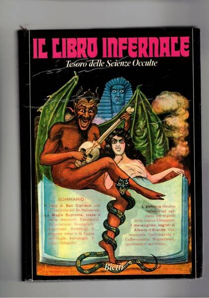 Il libro infernale completo trattato delle Scienze Occulte che contiene: …