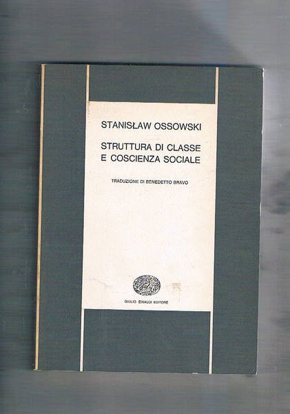 Struttura di classe e coscienza sociale.