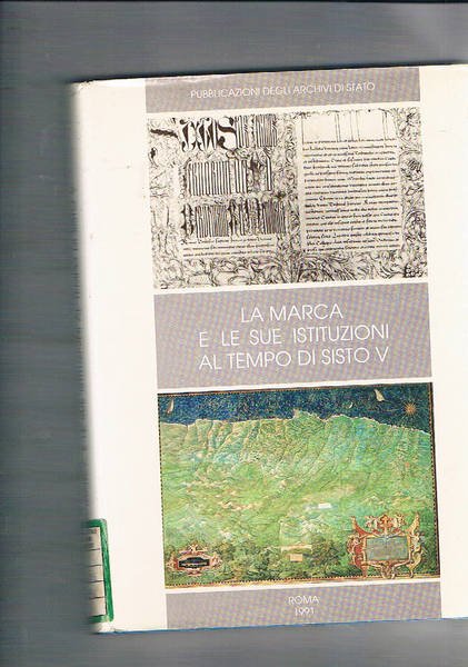 La Marca e le sue istituzioni al tempo di Sisto …