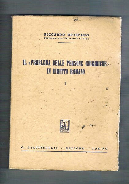Il problema delle persone giuridiche in diritto romano I°.