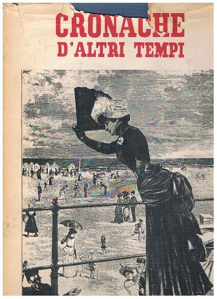 Cronache d'altri tempi (mensile Romano pubblicato dal maggio 1954) disponiamo …