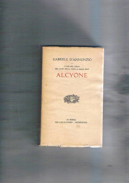 Alcyone. Libro terzo. Laudi del cielo del mare della terra e degli eroi.