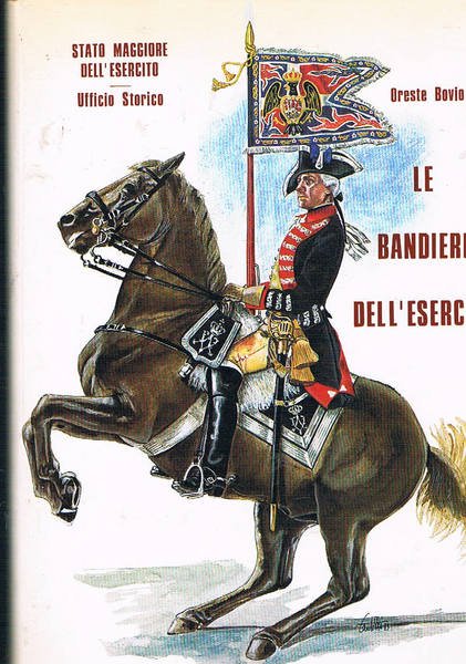 Le bandiere dell'esercito.