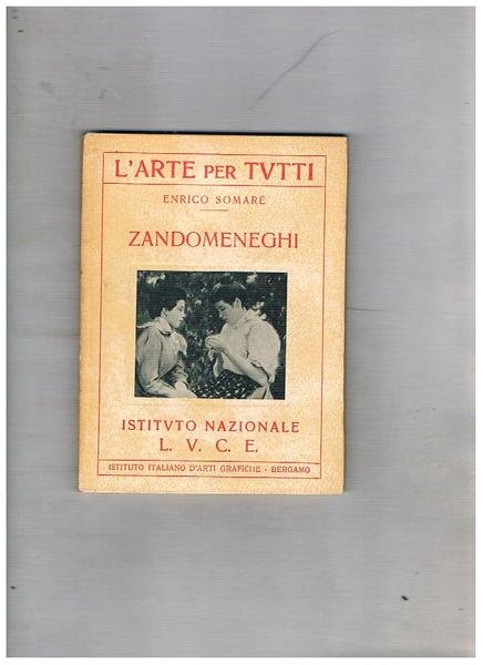 Zandomeneghi. Coll. L'arte per tutti.