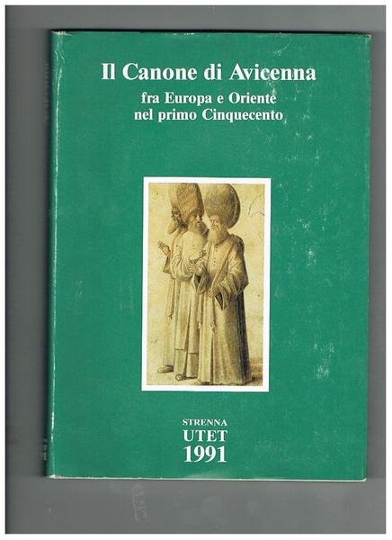 Il Canone di Avicenna fra Europa e Oriente nel primo …