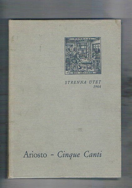 Cinque canti di un nuovo libro di M. Lodovico Ariosto, …