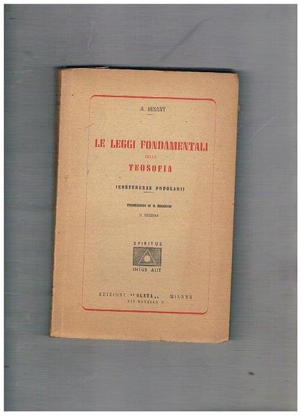 Le leggi fondamentali della teosofia (conferenze popolari). Traduz. di G. …