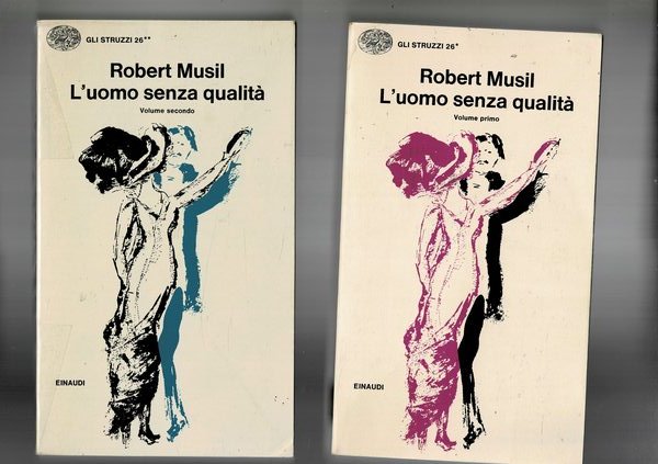 L'uomo senza qualità, vol. I°-II°. Coll. gli struzzi.