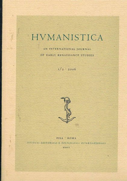 Hvmanistica, an international journal of early renaissance studies. Contiene: "Premesse …