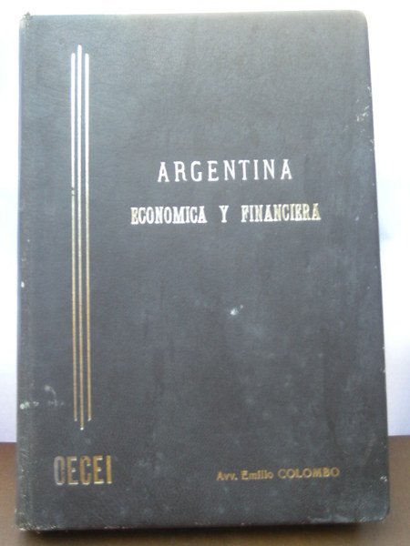 Argentina economica y financiera. A cura della Oficina de Estudios …