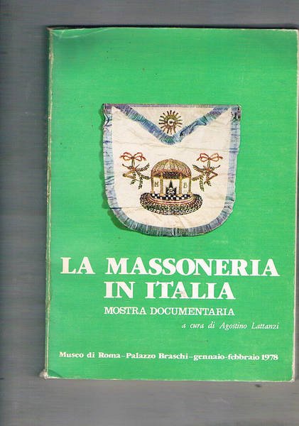 La massoneria in Italia. Mostra documentaria presso il Museo di …